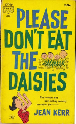 Item #5257 Please Don't Eat The Daisies. Jean Kerr