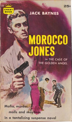 Item #5259 The Case Of The Golden Angel (Morocco Jones). Jack Baynes