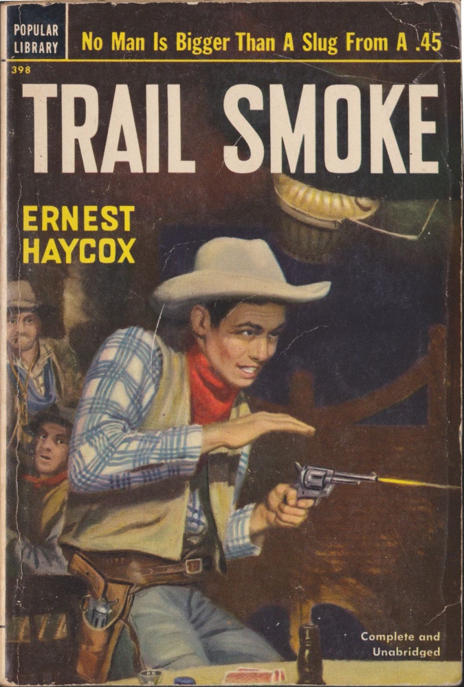 Item #5263 Trail Smoke. Ernest Haycox.