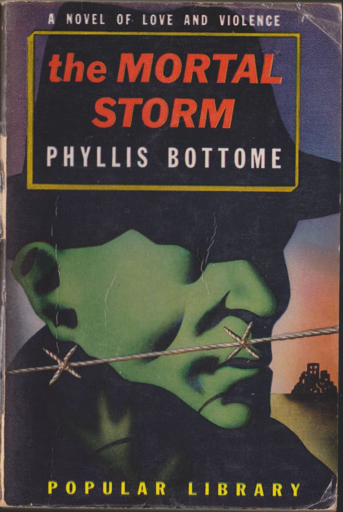 Item #5269 The Mortal Storm. Phyllis Bottome.