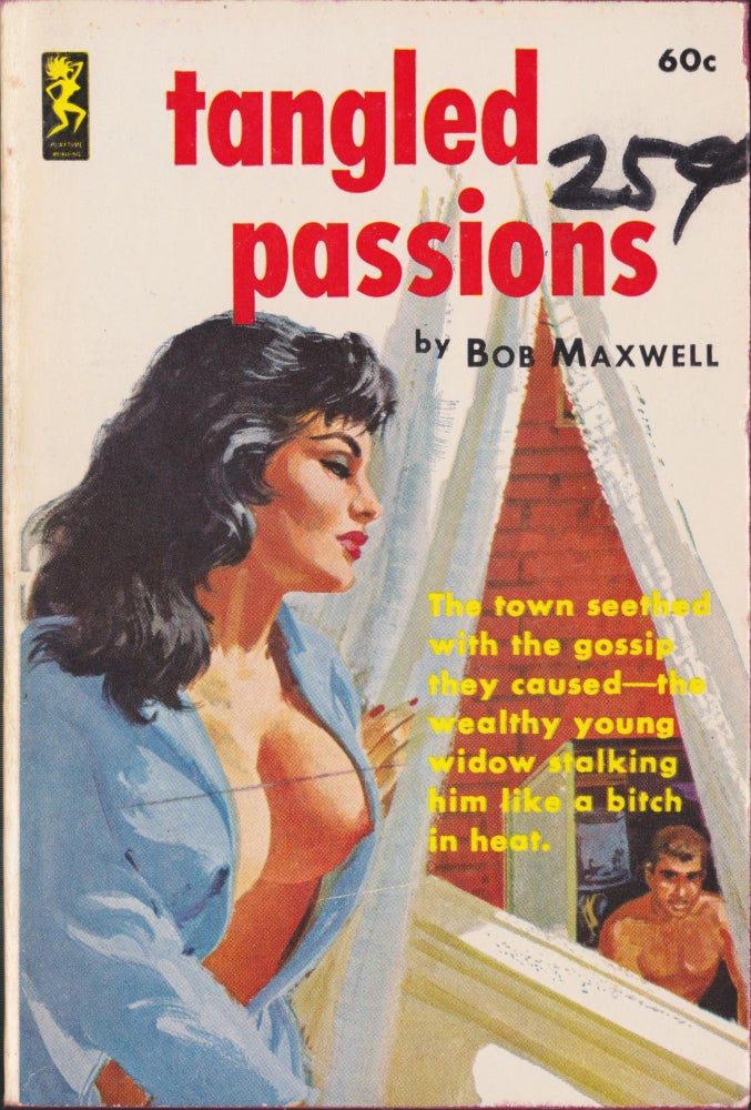 Item #5281 Tangled Passions. Bob Maxwell.