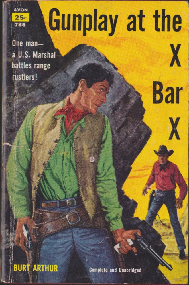 Item #5284 Gunplay At The X Bar X. Burt Arthur.