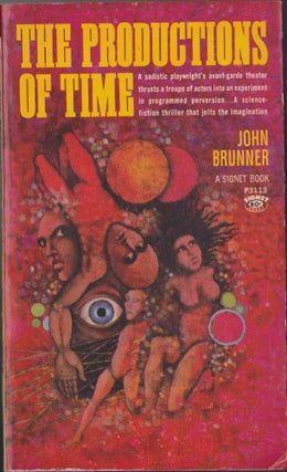 Item #5341 The Productions Of Time. John Brunner