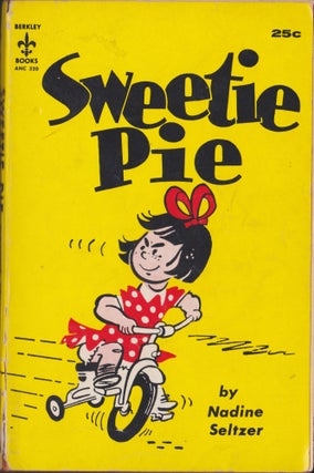Item #5356 Sweetie Pie. Nadine Seltzer