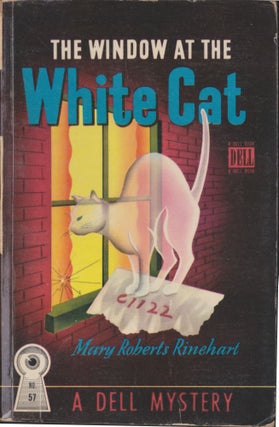 Item #5364 The Window At The White Cat. Mary Roberts Rinehart