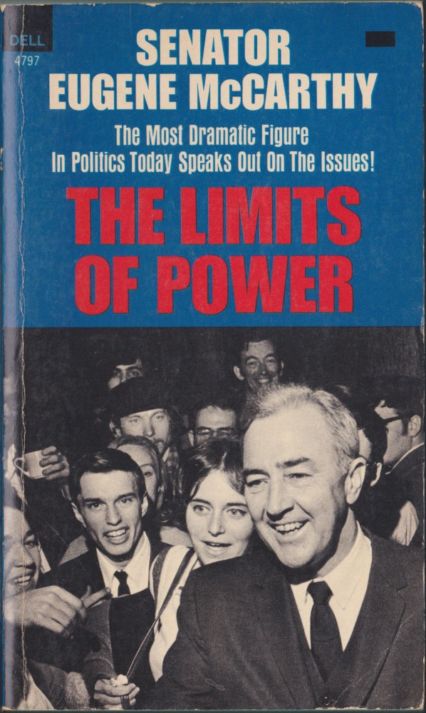 Item #5390 The Limits Of Power; America's Role In The World. Eugene McCarthy.