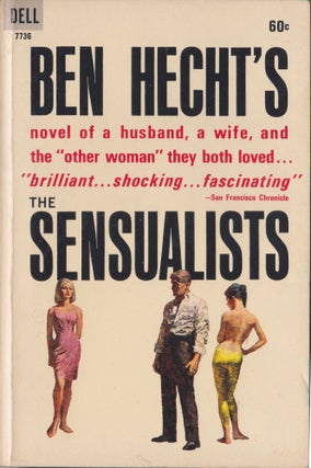 Item #5396 The Sensualists. Ben Hecht