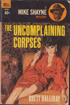 Item #5397 The Uncomplaining Corpses. Brett Halliday