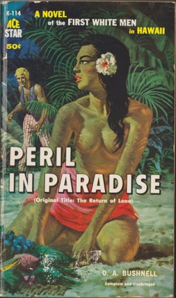 Item #5412 Peril In Paradise. O. A. Bushnell
