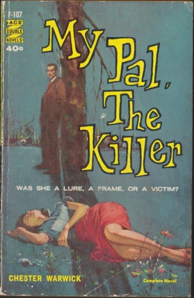 Item #5417 My Pal, The Killer / Scratch A Thief. Chester Warwick, John Trinian