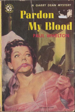 Item #5430 Pardon My Blood. Paul Whelton