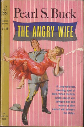 Item #5459 The Angry Wife. Pearl S. Buck