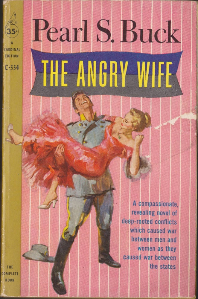 Item #5459 The Angry Wife. Pearl S. Buck.