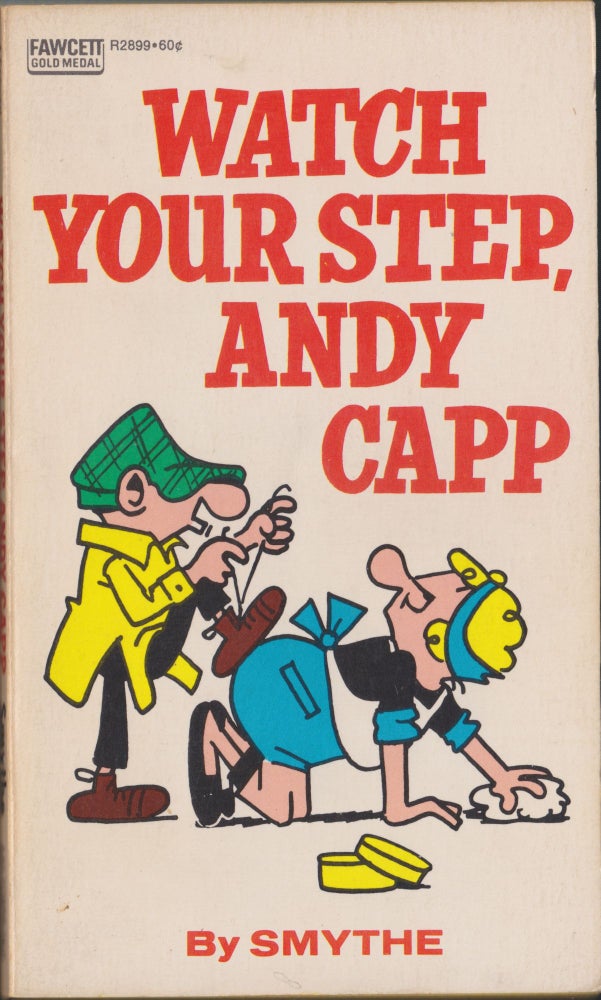 Item #5478 Watch Your Step, Andy Capp. Smythe.