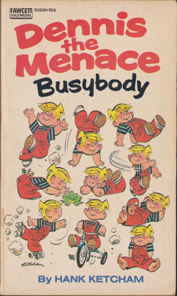 Item #5479 Dennis The Menace - Busybody. Hank Ketcham.