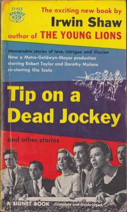 Item #5492 Tip On A Dead Jockey And Other Stories. Irwin Shaw