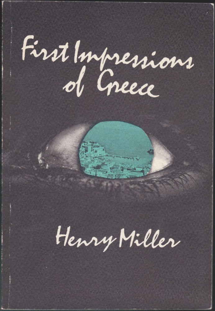 Item #5525 First Impressions Of Greece. Henry Miller.