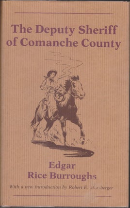 Item #5546 The Deputy Sheriff of Comanche County. Edgar Rice Burroughs