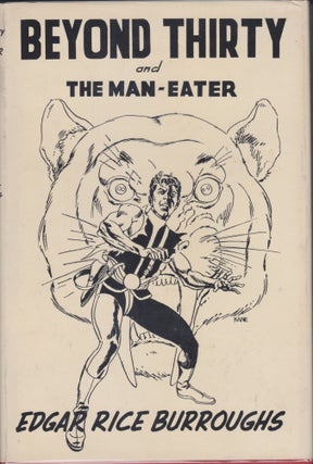 Item #5553 Beyond Thirty and The Man-Eater. Edgar Rice Burroughs