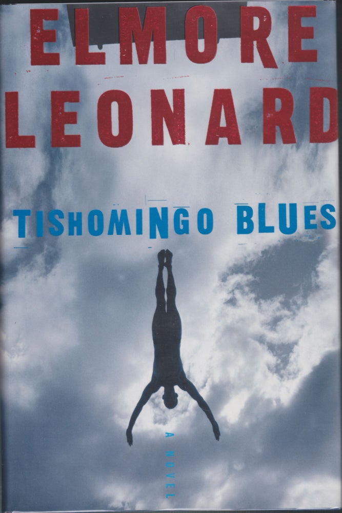 Item #5573 Tishomingo Blues. Elmore Leonard.
