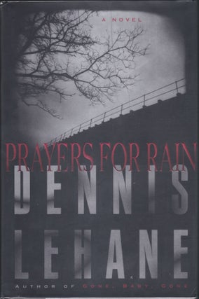 Item #5579 Prayers For Rain. Dennis Lehane