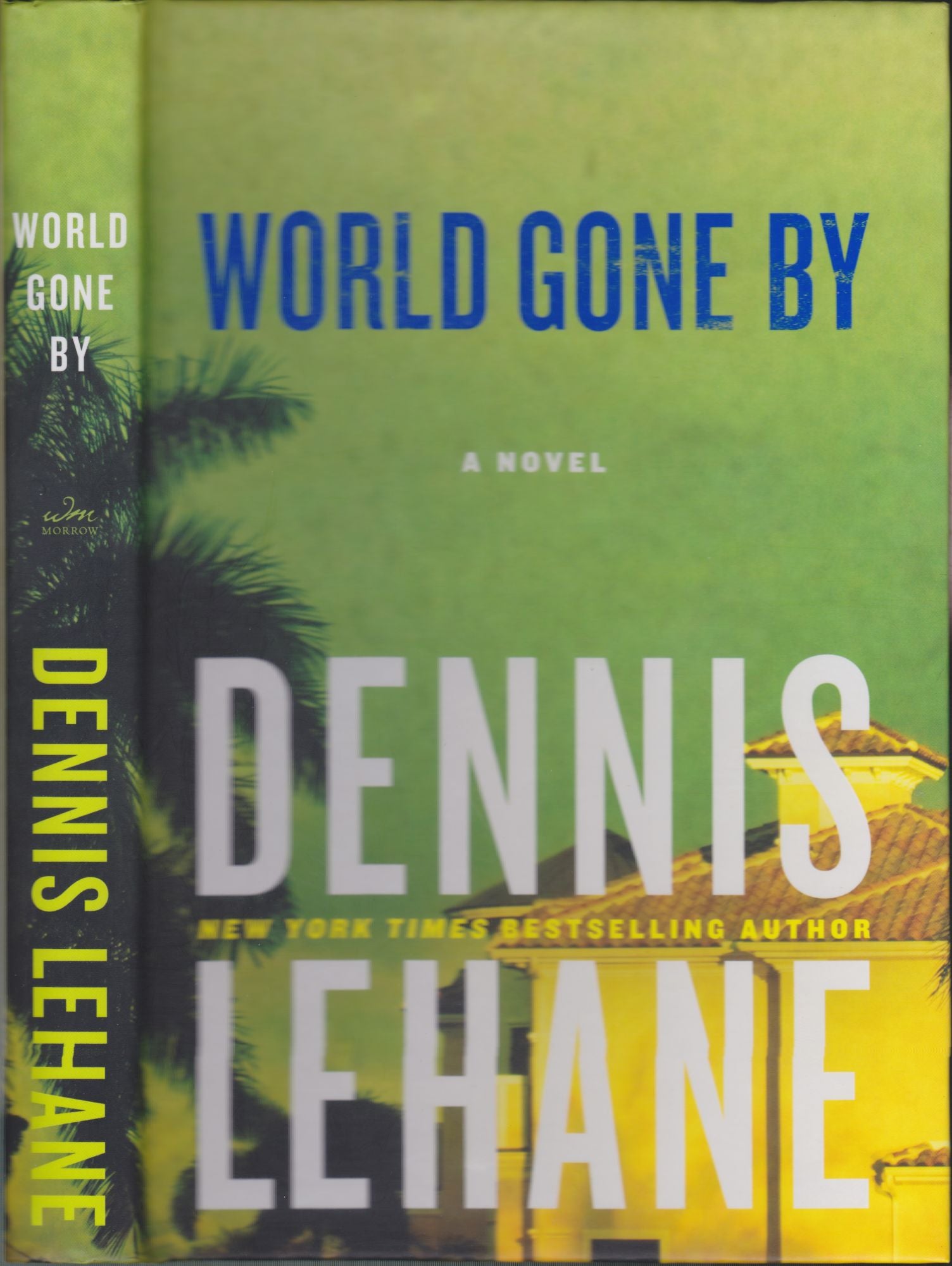 World Gone By Dennis Lehane First Edition 
