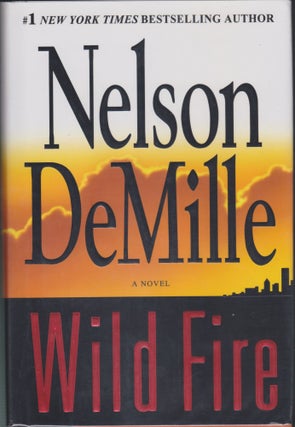 Item #5586 Wild Fire. Nelson DeMille