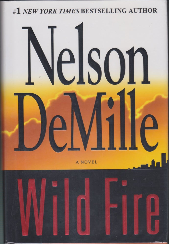 Item #5586 Wild Fire. Nelson DeMille.