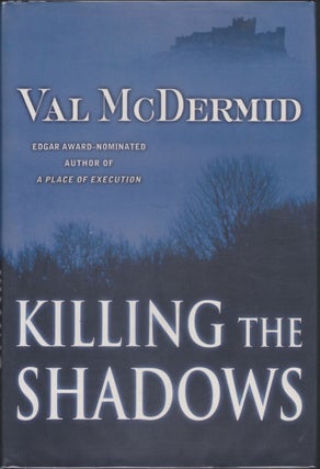 Item #5588 Killing The Shadows. Val McDermid