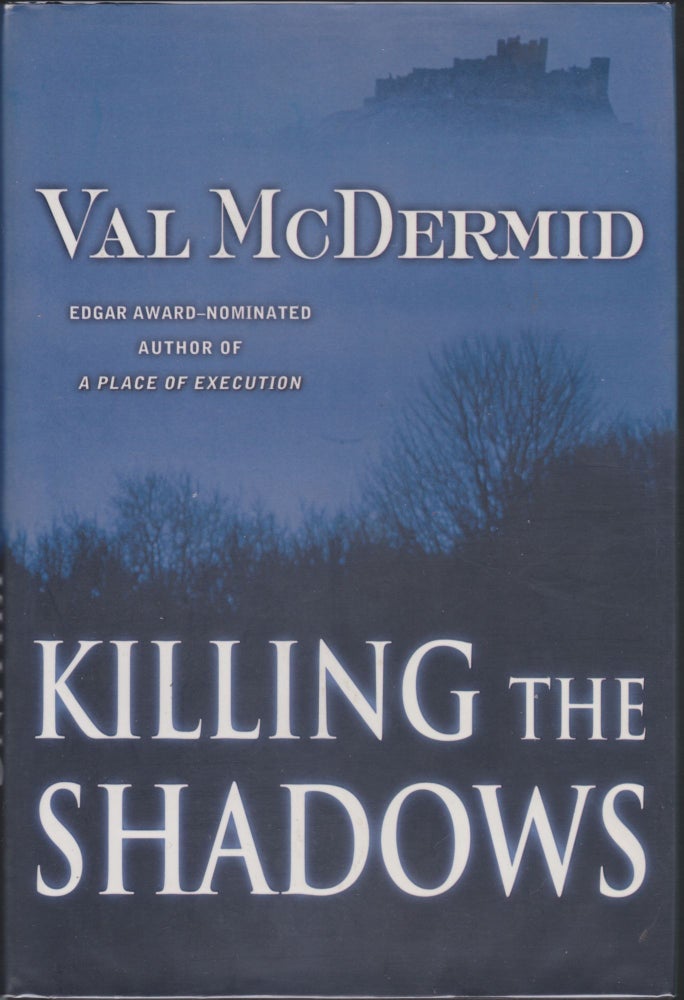 Item #5588 Killing The Shadows. Val McDermid.